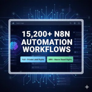 15,200+ N8N AI Automation Workflows Mega Bundle. FULL PLR + MRR Rights