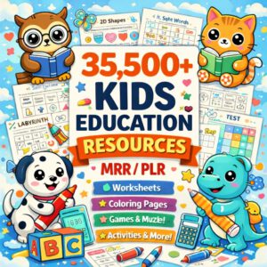35500 Educational Kids Resources Bundle PLR MRR resell right.
